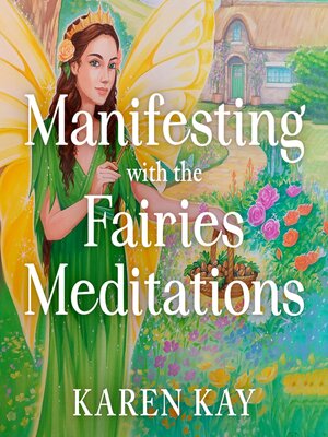cover image of Manifesting with the Fairies Meditations